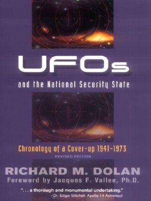 [UFOs and the National Security State 01] • UFOs and the National Security State · Chronology of a Cover-Up · 1941-1973